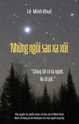 Những ngôi sao xa xôi - Lê Minh Khuê