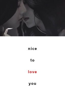 Nice to love you [JOYRENE]