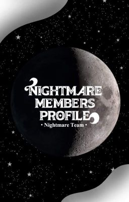 [NMT] Nightmare Members Profile