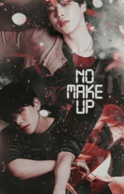No Make Up × YoonMin