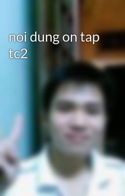 noi dung on tap tc2