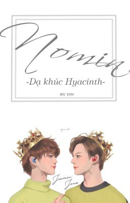 | Nomin | Dạ khúc Hyacinth