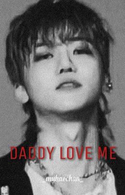 [nomin] daddy love me 