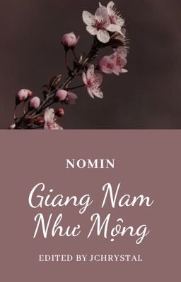 [NoMin] [Shortfic/Edit] Giang Nam Như Mộng