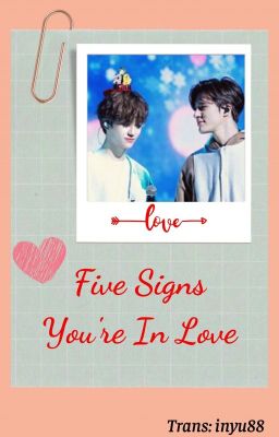 (NoMin) Trans | Five Signs You're In Love