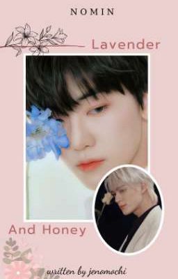 NOMIN • [Trans/Longfic/ABO] Lavender and Honey