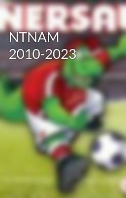 NTNAM 2010-2023
