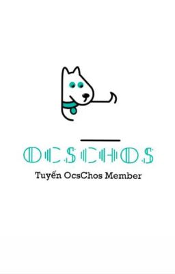 | OcsChos Team | Tuyển Ocschos Member