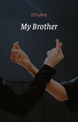 OffTayNew | My Brother