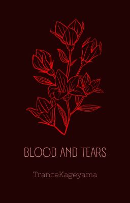 [OiKaIwa fanfic] Blood and tears (REMAKE)
