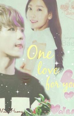One Love For You [Baekyeon fanfic]one shot 