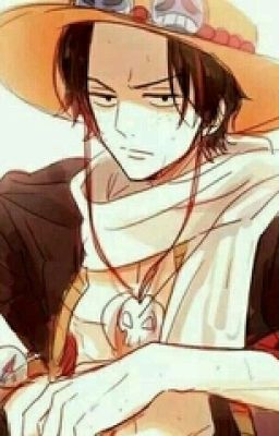 (One - Shot) Nhớ Ace - Portgas D.Ace - One Piece