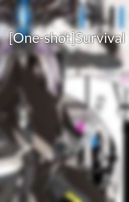 [One-shot]Survival