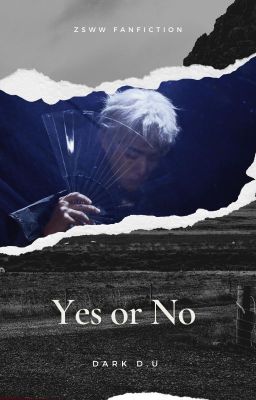 [ONE SHOT] YES OR NO