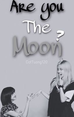 Oneshot • Are you the Moon?