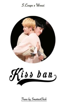 [Oneshot][CheolHoon] Kiss ban