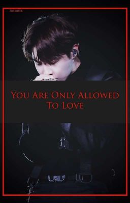 [OneShot/Chuyển Ver] VKook || You Are Only Allowed To Love