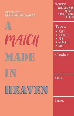 [Oneshot collection | Jaedo] [Edit] A match made in heaven 