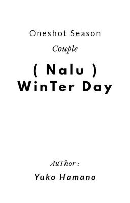 ( Oneshot Fairy Tail ) { Nalu } Winter Day!