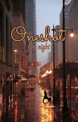 Oneshot For Night