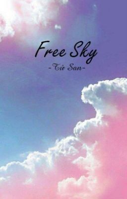 Oneshot: Free Sky (Gyuhao Seventeen)