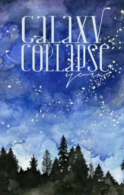 [Oneshot] Galaxy Collapse