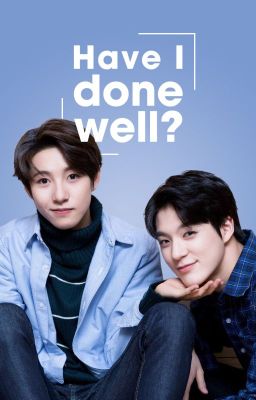 [Oneshot] Have I Done Well ? ─ Noren