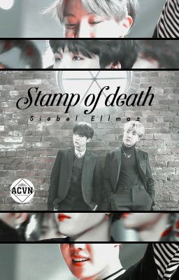 [Oneshot][HopeGa] Stamp of death _ Dấu ấn tử thần