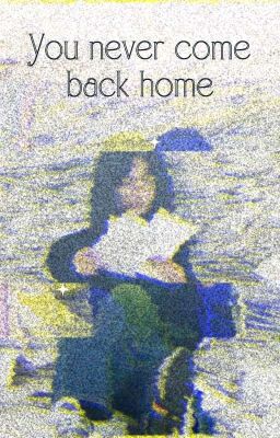 Oneshot| JaemJi/ JaemSung| You never come back home.