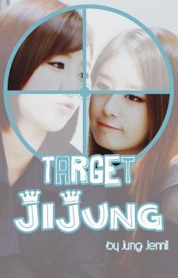 [ONESHOT][JiJung]Target