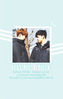 [OneShot][K] HopeMin - Love me tender
