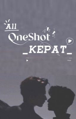 |OneShot - KePat| - •Tổng hợp•
