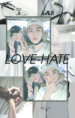 [Oneshot] Love-Hate ─ KunTen