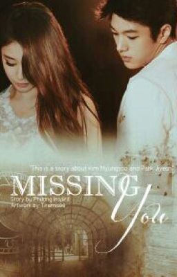 [Oneshot] Missingyou |MyungYeon|