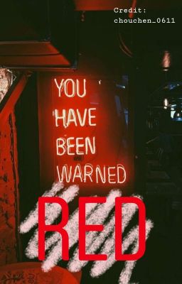 [Oneshot] RED- Đỏ