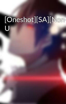 [Oneshot][SA][Non-pairing] U