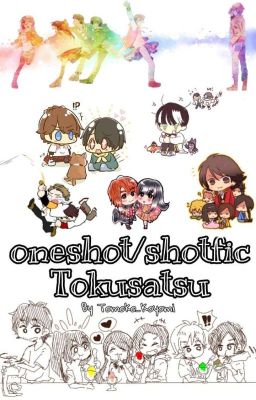 Oneshot/Shotfic Tokusatsu