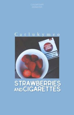 [Oneshot][Tel'Annas x Triệu Vân] Strawberries and cigarettes
