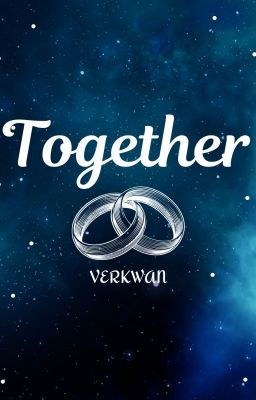 《Oneshot》(VerKwan) Together