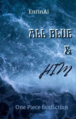 [OP] All Blue và Chàng