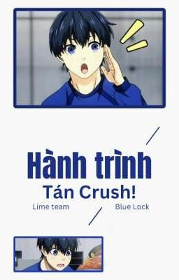 ⌊OS⌉ ⌊Blue Lock⌉ Hành Trình Tán Crush! | Lime Team