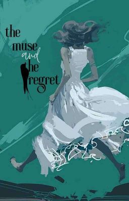 ‡OS‡ - THE MUSE AND THE REGRET