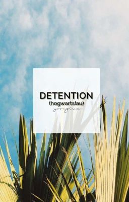 OT7 | Detention | Hogwarts!AU