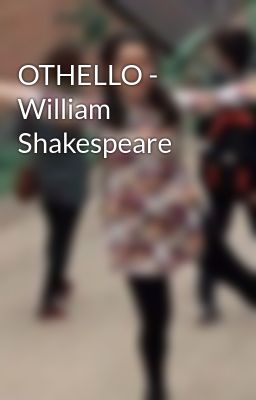 OTHELLO - William Shakespeare