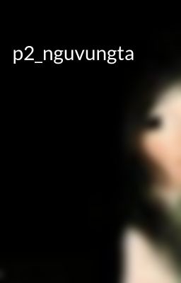 p2_nguvungta
