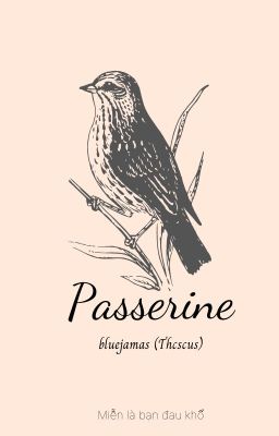 Passerine (Tiếng Việt) (End)