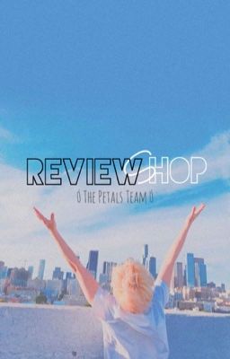 [Petals] Review Shop