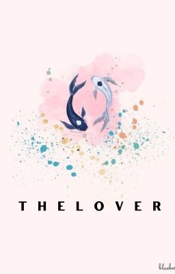 [PeteKenta] The Lover.