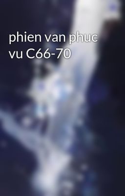 phien van phuc vu C66-70