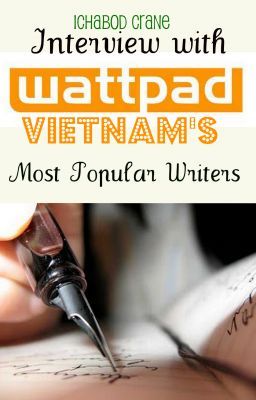 Phỏng vấn các tác giả Wattpad Việt Nam.